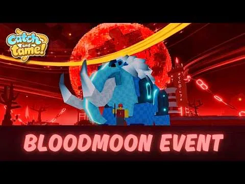 Bloodmoon Event and BOSS Pets in Catch And Tame Roblox!